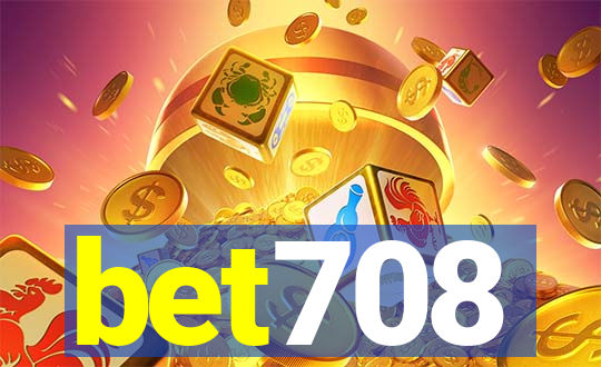 bet708