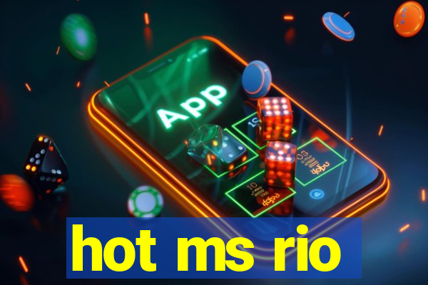 hot ms rio