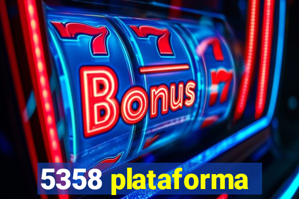 5358 plataforma