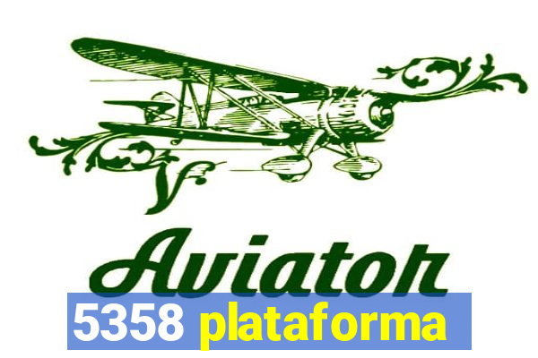 5358 plataforma