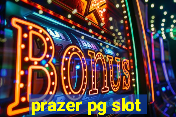 prazer pg slot