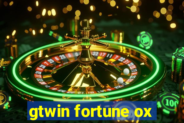 gtwin fortune ox