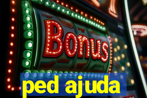 ped ajuda