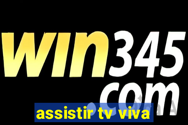 assistir tv viva