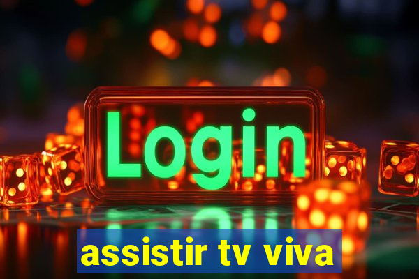 assistir tv viva