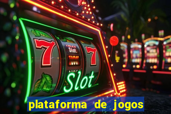 plataforma de jogos para ganhar dinheiro cassino