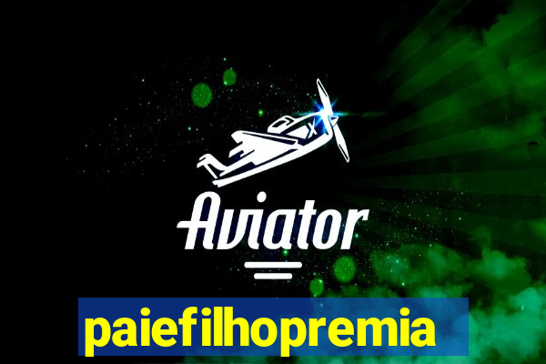 paiefilhopremiacoes.com