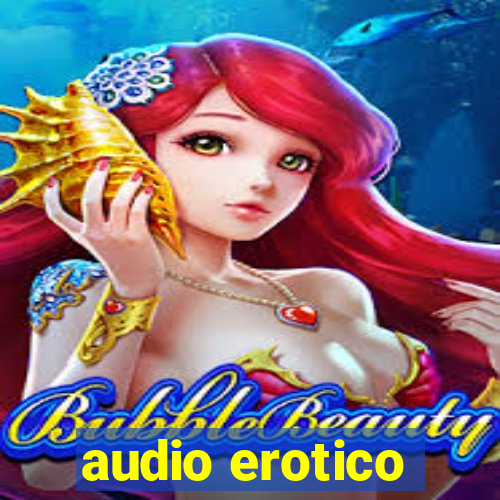 audio erotico