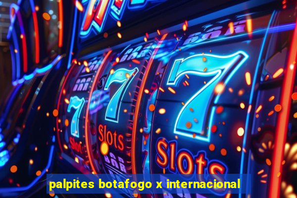 palpites botafogo x internacional