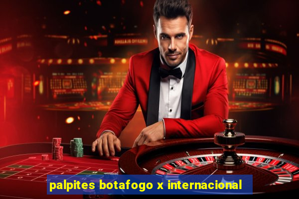 palpites botafogo x internacional