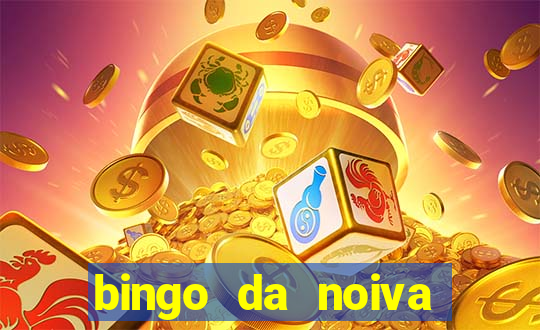 bingo da noiva para imprimir