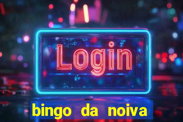 bingo da noiva para imprimir