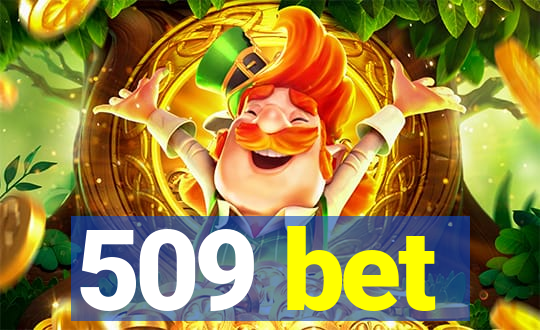 509 bet