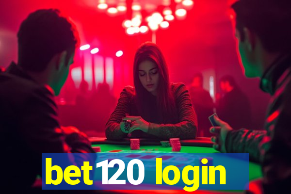 bet120 login