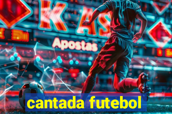 cantada futebol