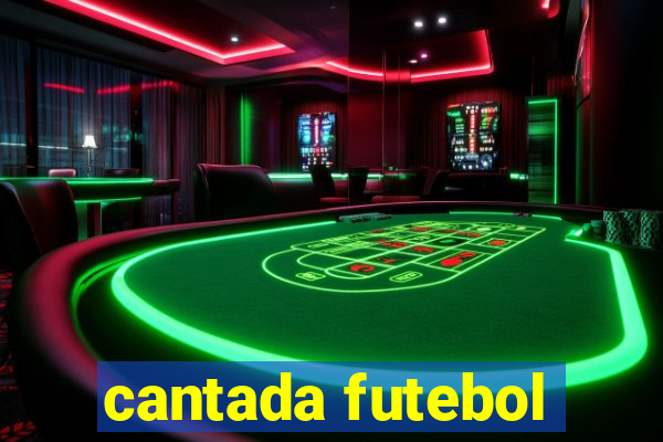 cantada futebol