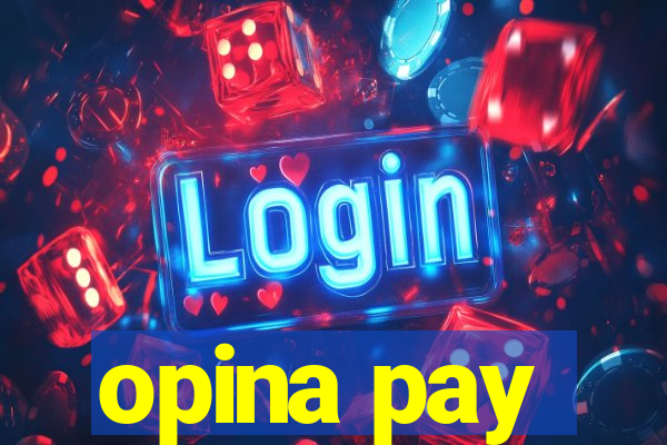 opina pay