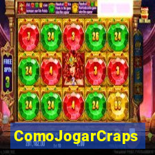 ComoJogarCraps