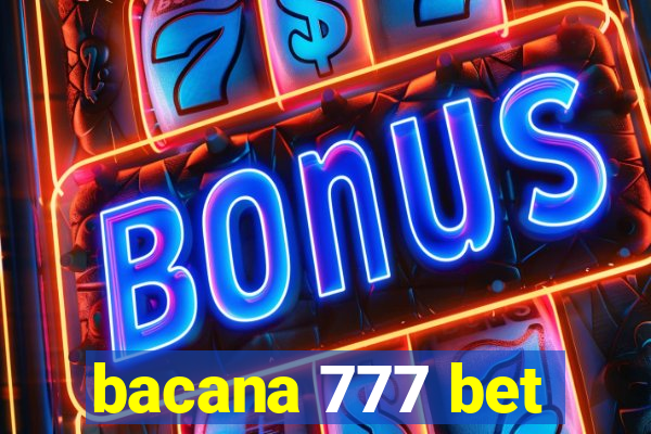 bacana 777 bet