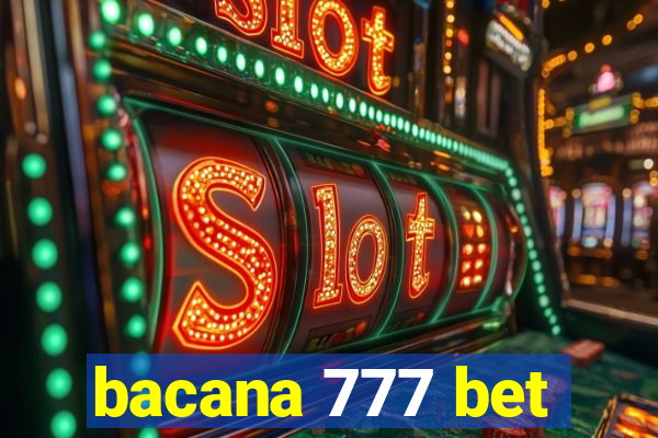 bacana 777 bet