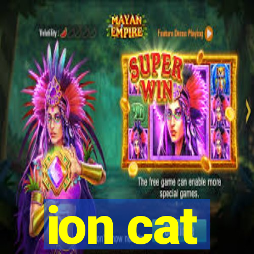 ion cat