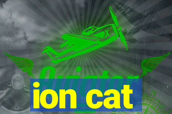 ion cat