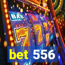 bet 556