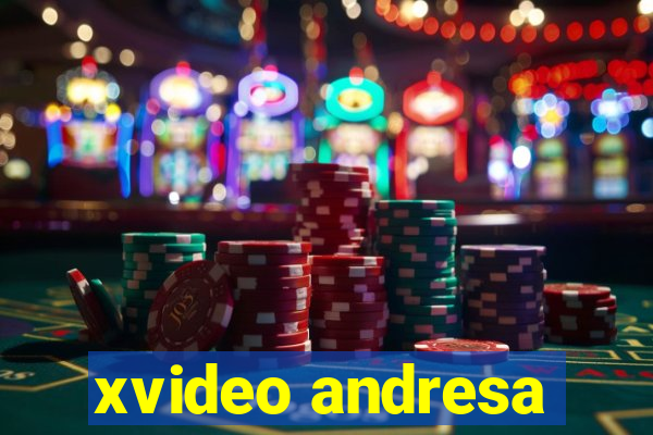 xvideo andresa