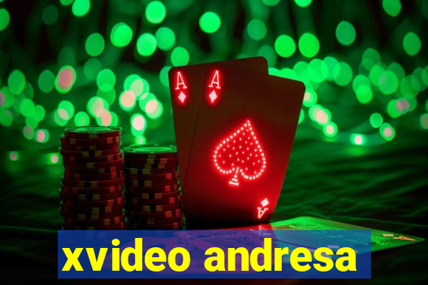 xvideo andresa