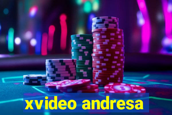 xvideo andresa