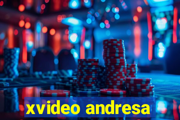 xvideo andresa