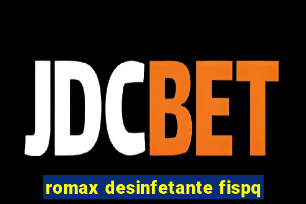 romax desinfetante fispq