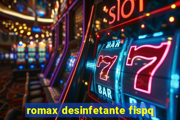 romax desinfetante fispq