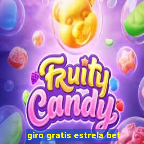 giro gratis estrela bet