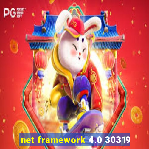 net framework 4.0 30319