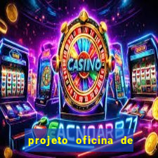 projeto oficina de jogos educativos