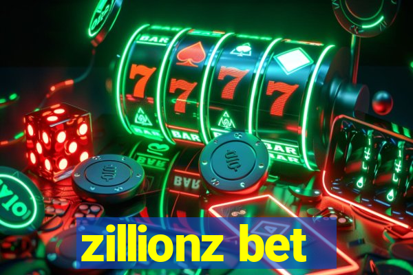 zillionz bet