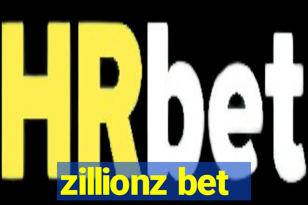 zillionz bet