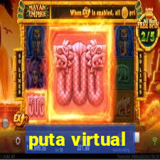 puta virtual