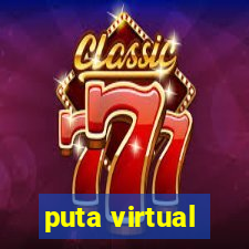 puta virtual