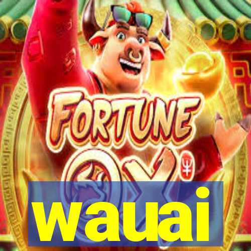 wauai