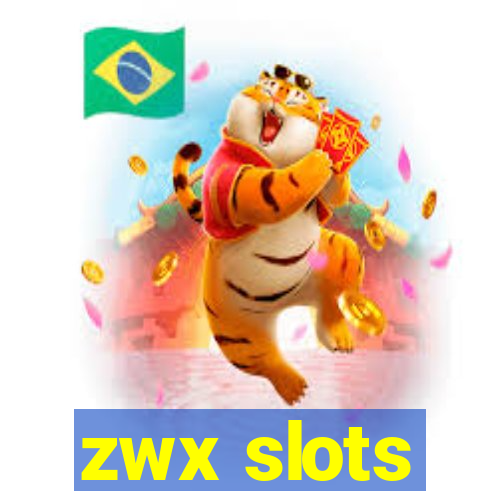 zwx slots