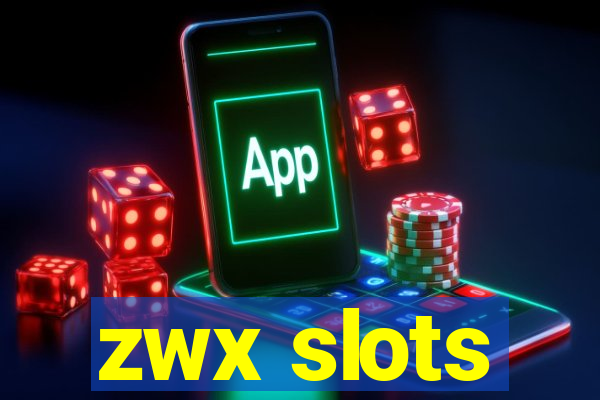 zwx slots