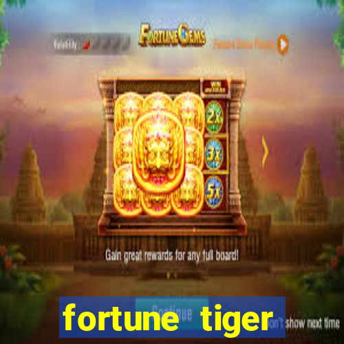 fortune tiger gratis teste