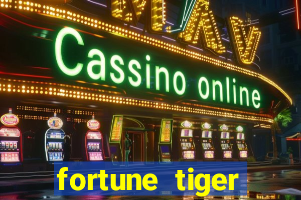 fortune tiger gratis teste