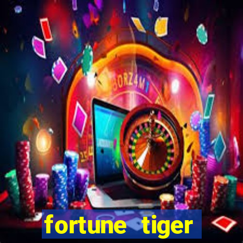 fortune tiger gratis teste