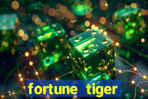 fortune tiger gratis teste