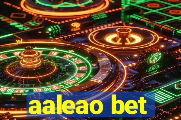 aaleao bet