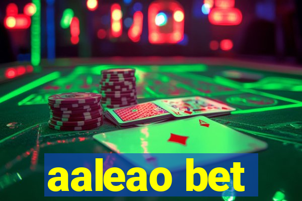 aaleao bet