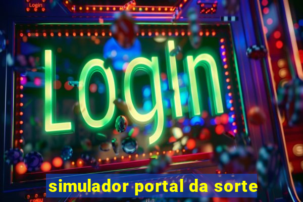 simulador portal da sorte